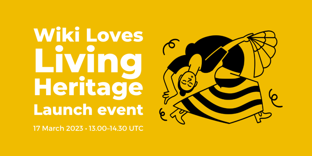 Celebrate Living Heritage with Wiki Loves Living Heritage