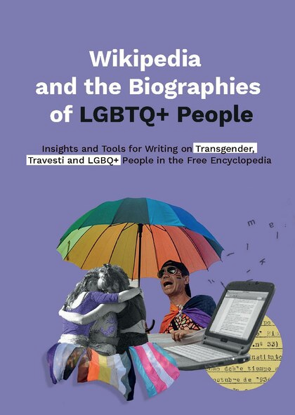 Cover of Wikipedia and the Biographies of LGBTQ+ People 2023. The background is purple with the tile and a small collage of images including a group of people hugging under a rainbow umbrella, an activist wearing sunglasses and a backwards hat, an open laptop, and three different pride flags
