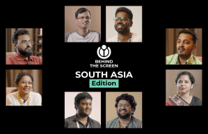 Behind the Screen- South Asia